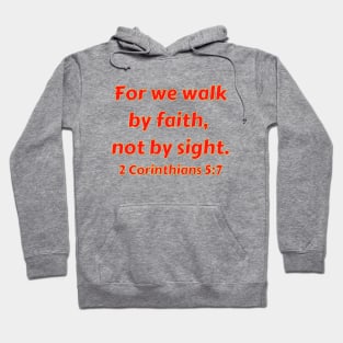 Bible Verse 2 Corinthians 5:7 Hoodie